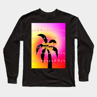 GOOD VIBES PALM TREE Long Sleeve T-Shirt